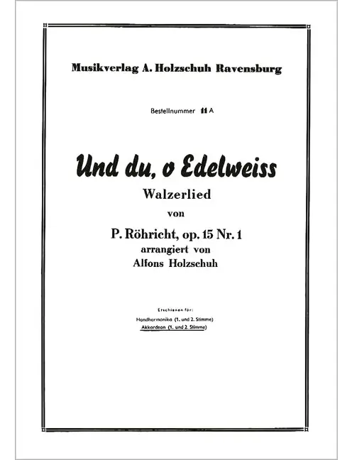 Und du o Edelweiss